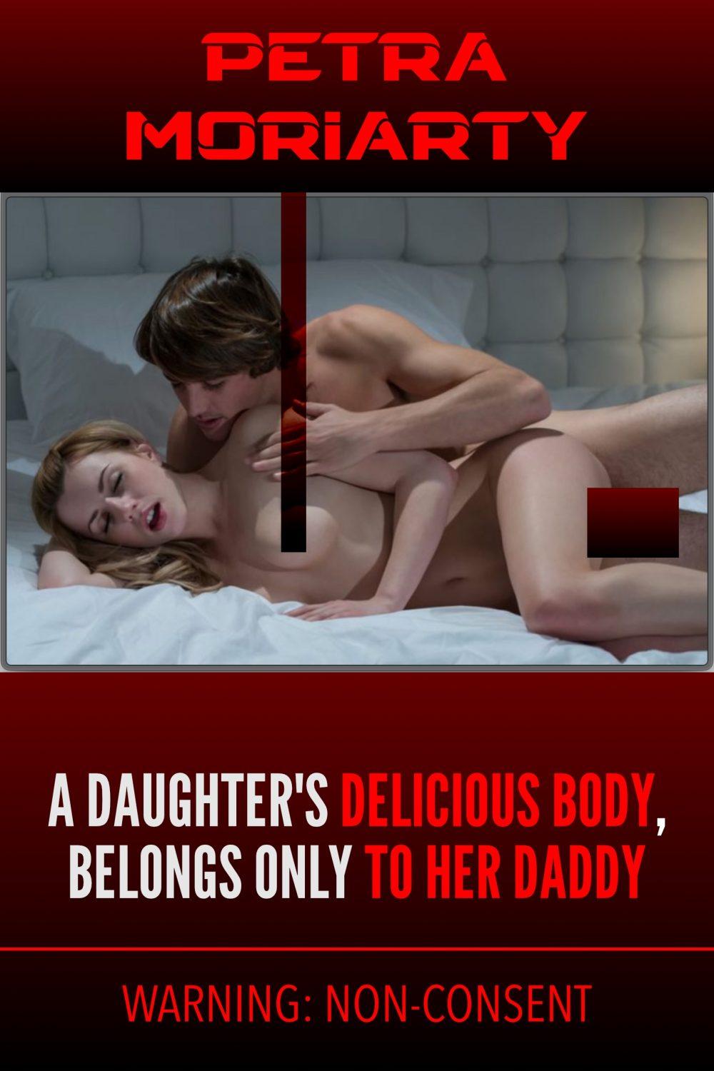 A Daughter’s Delicious Body Belongs Only To Her Daddy