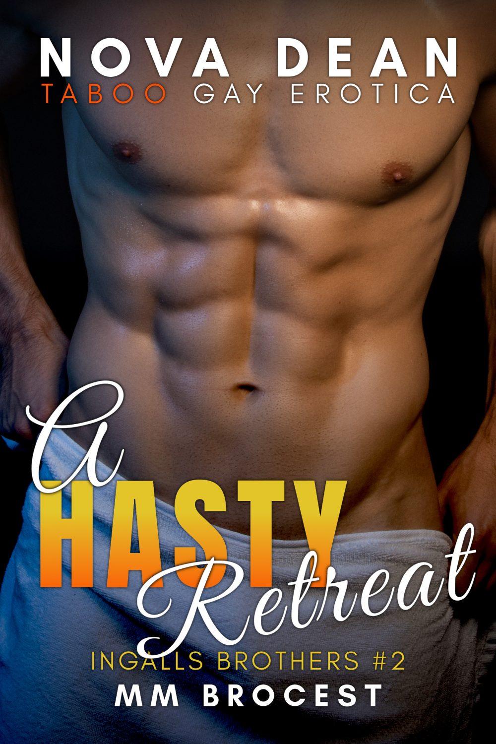 A Hasty Retreat: MM Brocest | Taboo Gay Erotica: Brothers