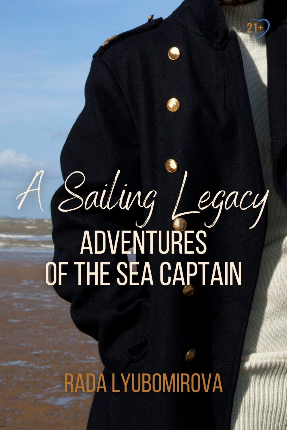 A Sailing Legacy: Adventures of the Sea Captain