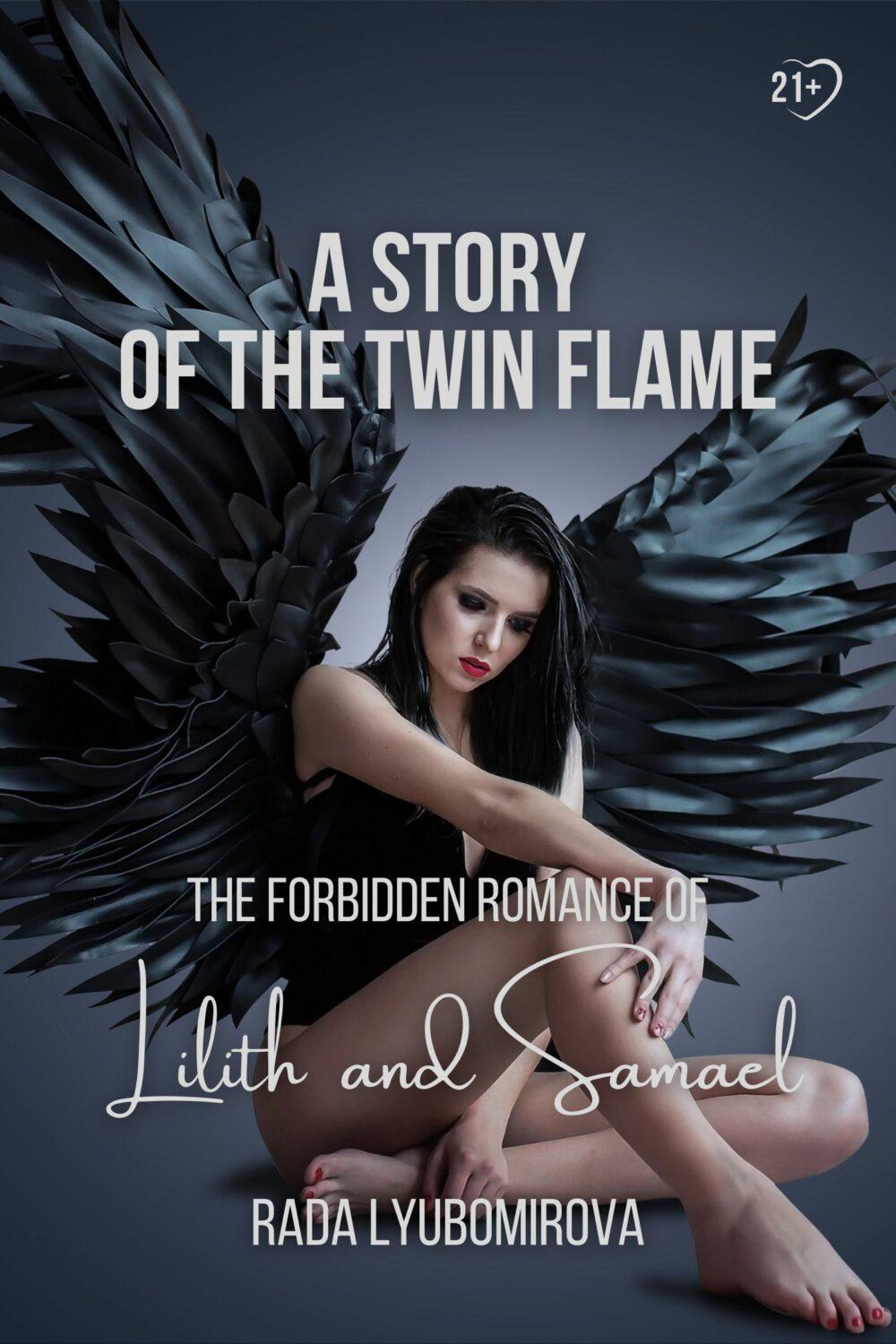 A Story of the Twin Flame: The Forbidden Romance of Lilith and Samael