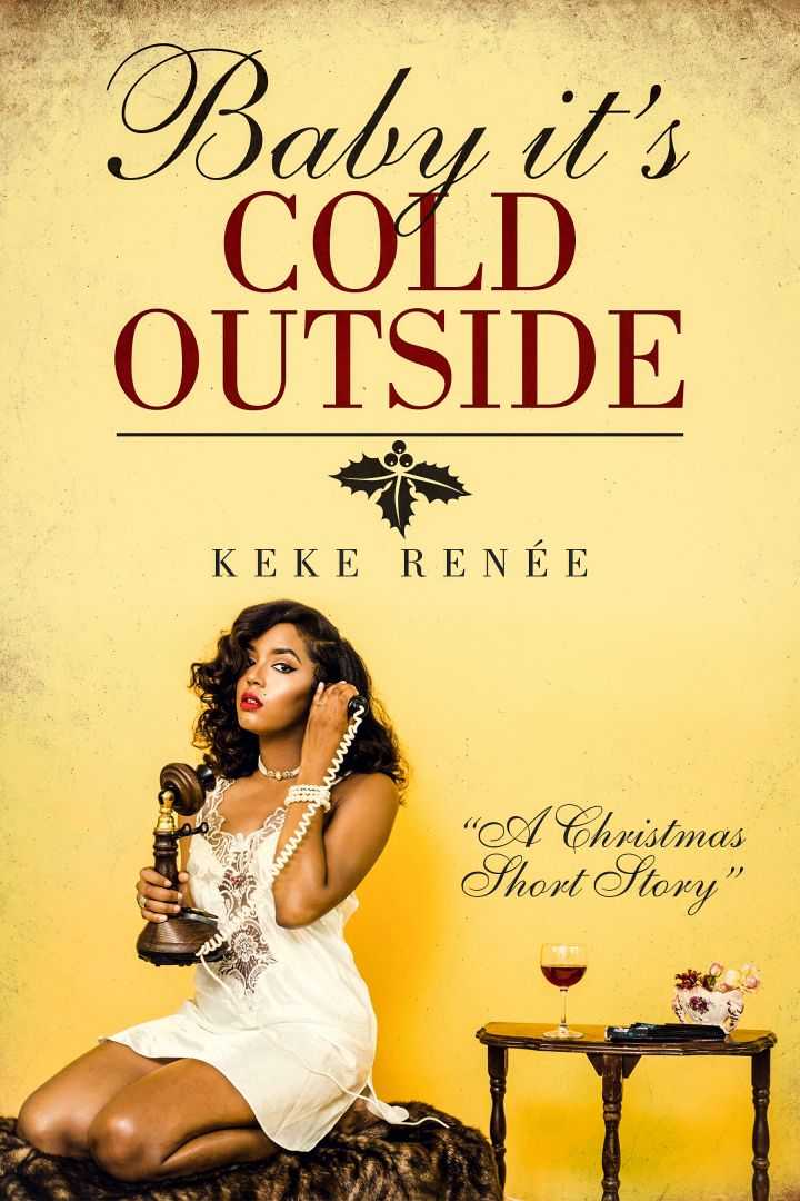 Baby it’s Cold Outside: A Short Holiday Story