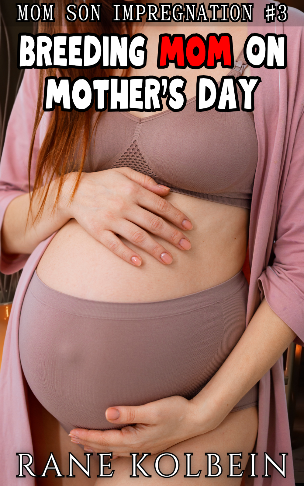 Breeding Mom on Mother’s Day – Mom Son Impregnation