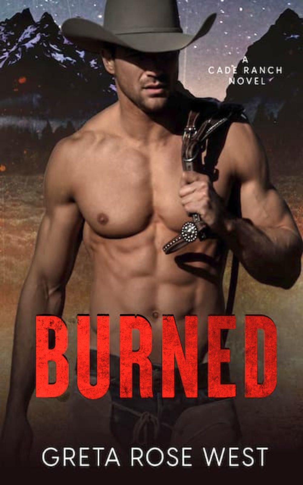 Burned: A Cowboys of Cade Ranch Novel (The Cade Ranch Series #1)