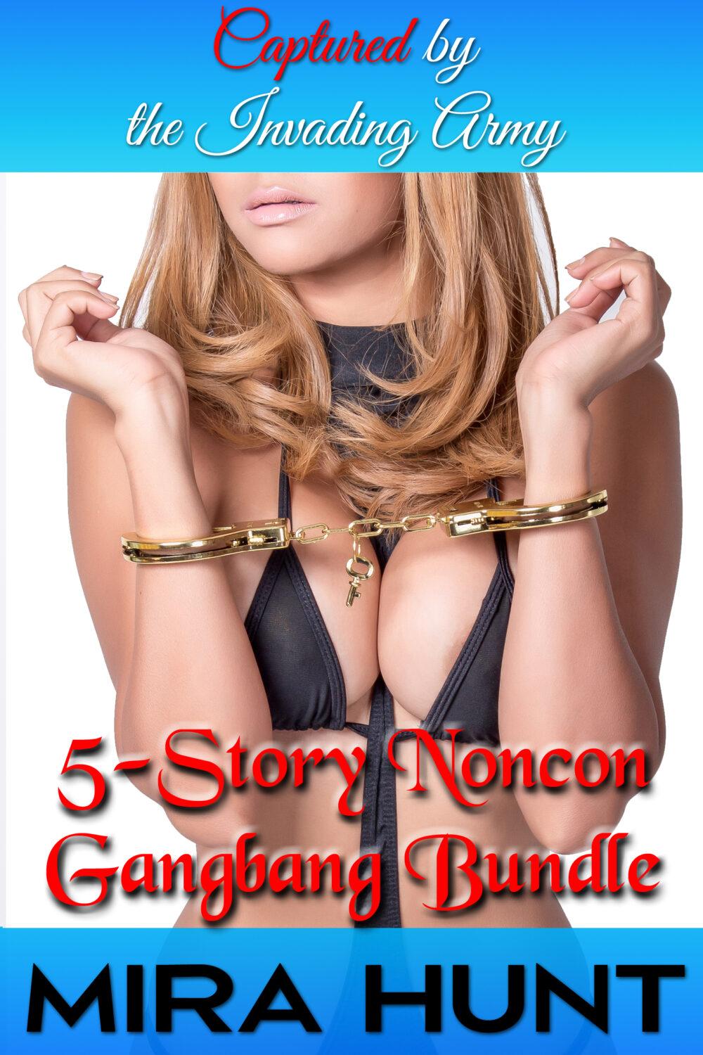Captured by the Invading Army: 5-Story Noncon Gangbang Bundle
