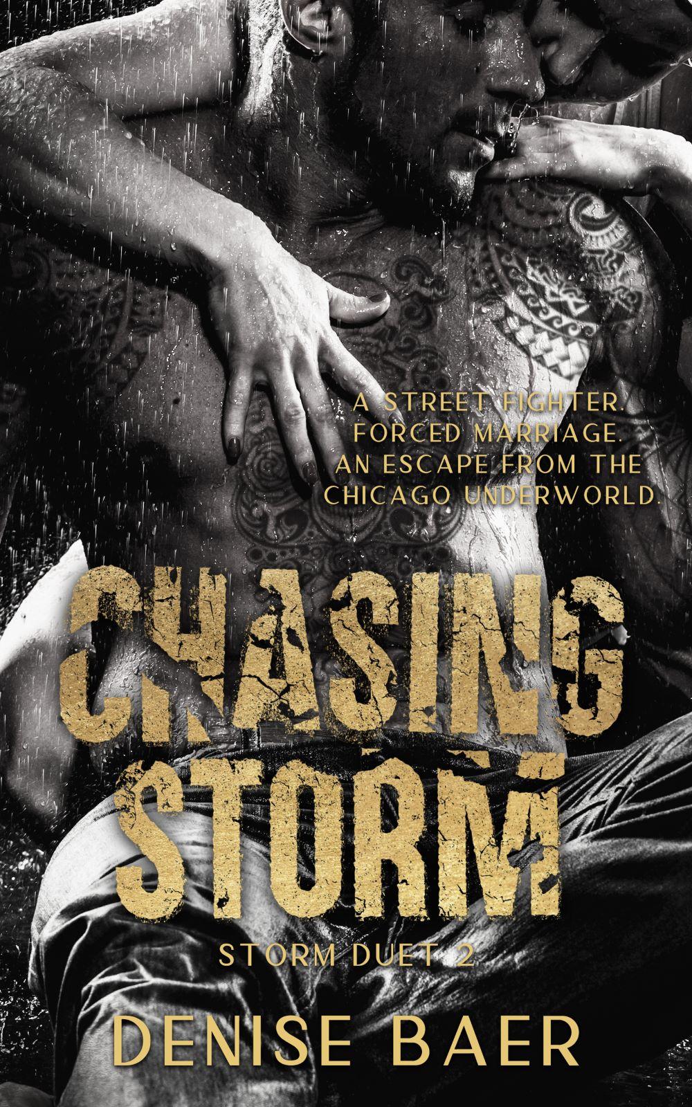 Chasing Storm: A Dark Chicago Underworld Romantic Suspense (Storm Duet 2)