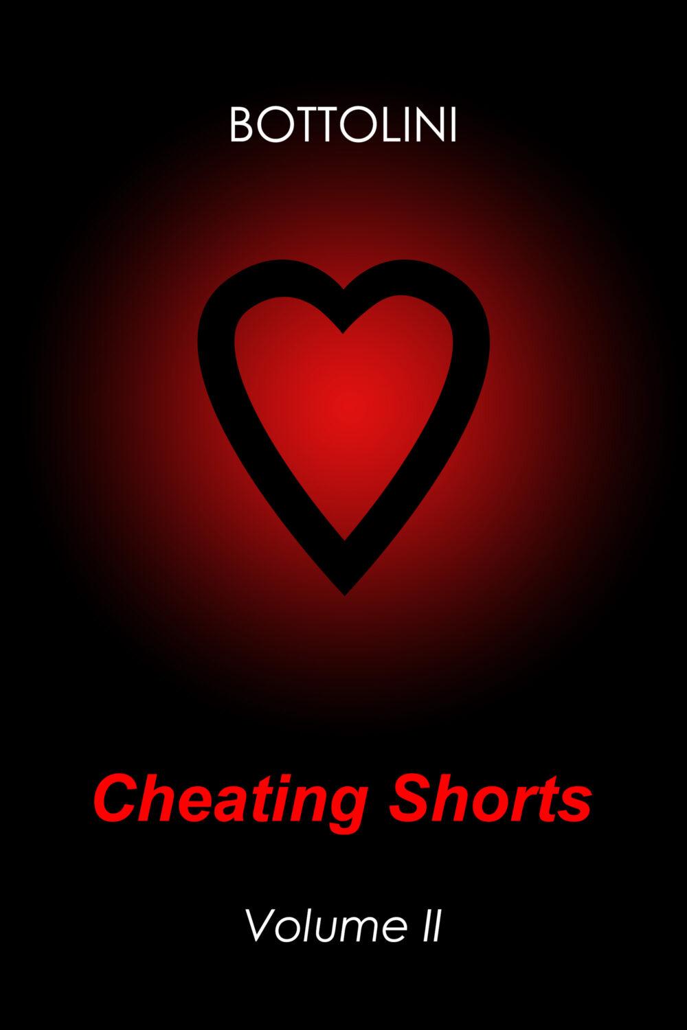 Cheating Shorts – Volume II: Erotic Short Stories