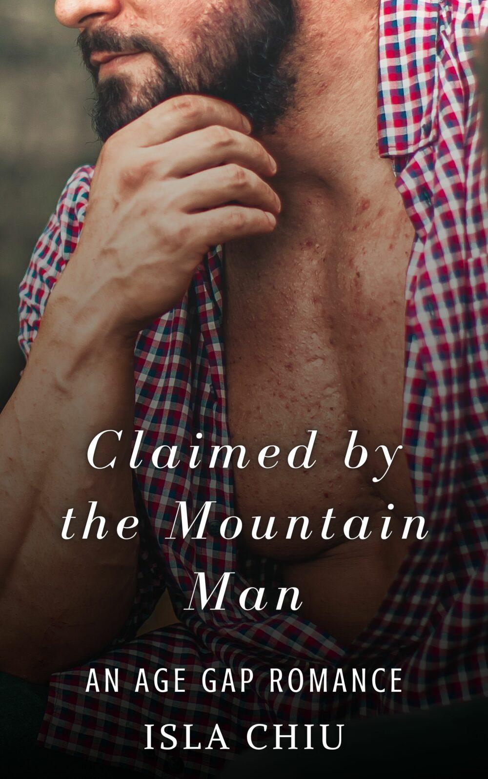 Claimed by the Mountain Man: An Age Gap Romance