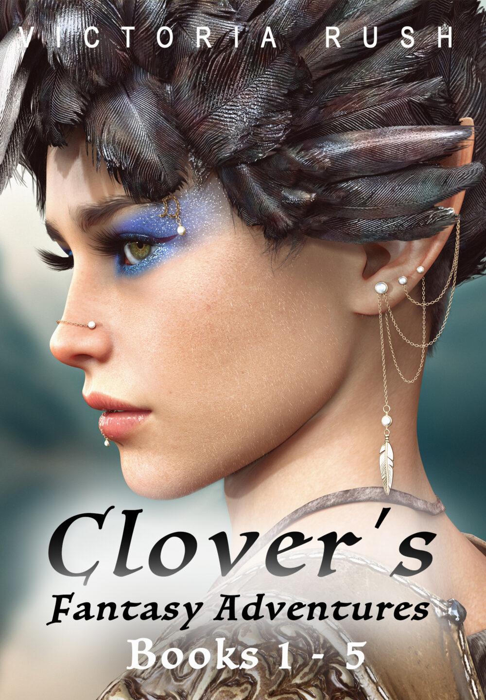 Clover’s Fantasy Adventures: Books 1 – 5 (Adult Fairy Tales)