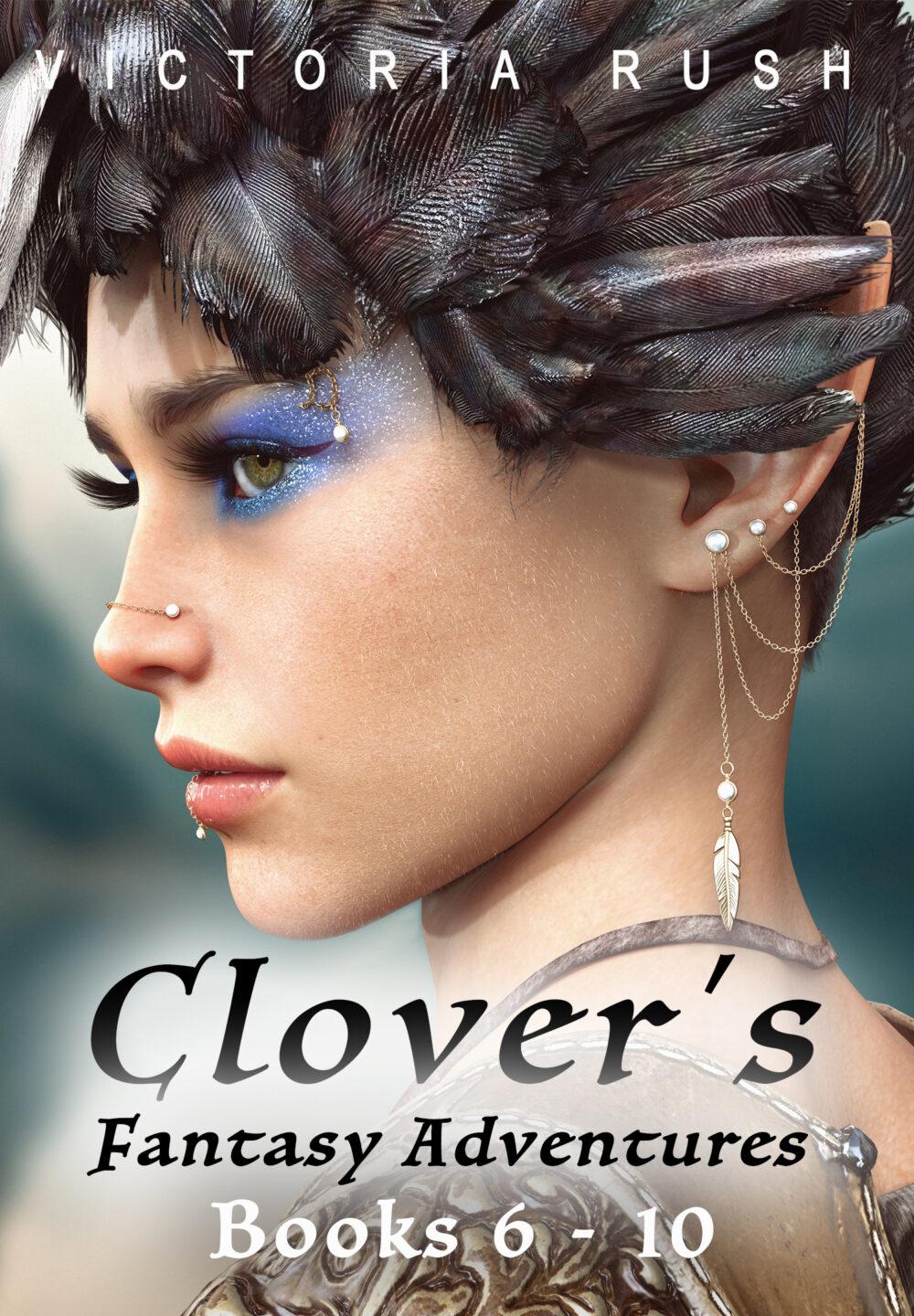 Clover’s Fantasy Adventures: Books 6 – 10 (Adult Fairytales)