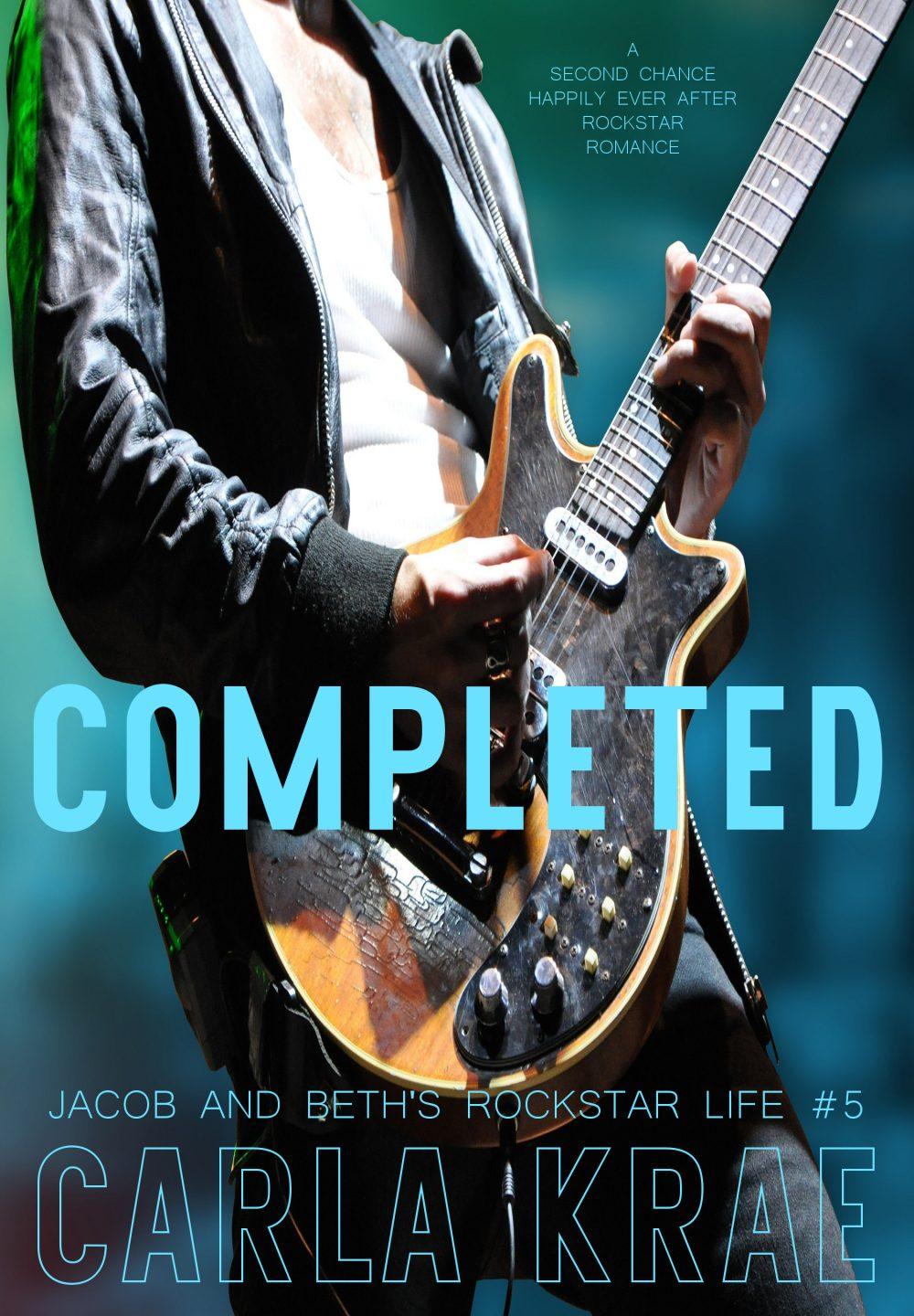 Completed (Jacob and Beth’s Rockstar Life #5)