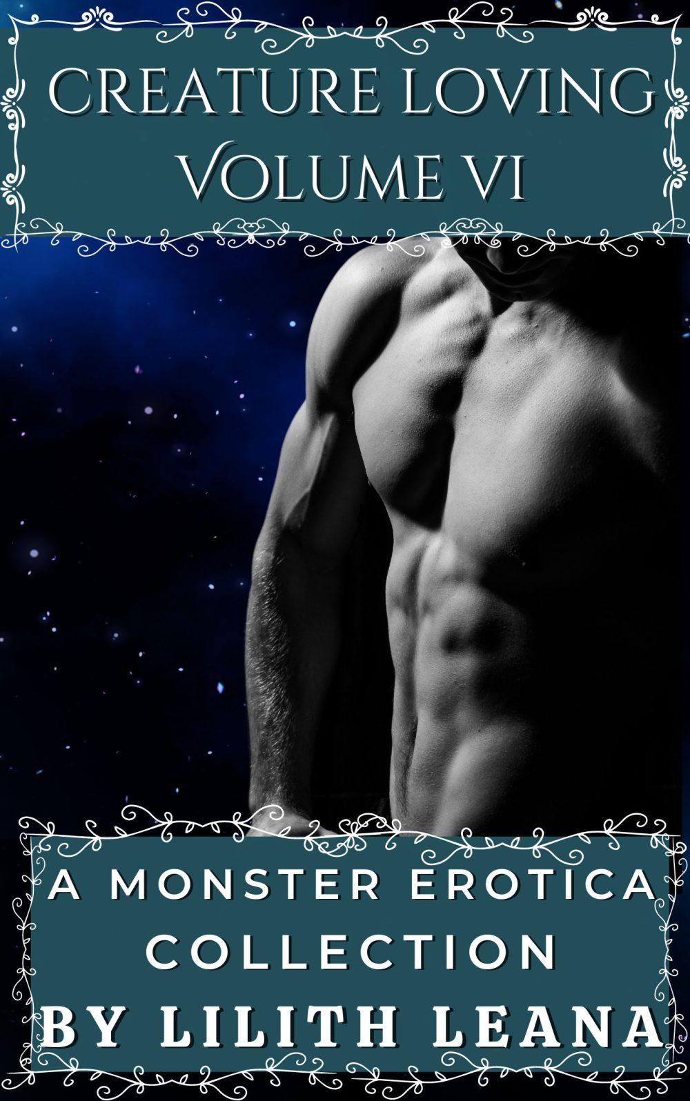 Creature Loving Volume 6: A Monster Erotica Collection