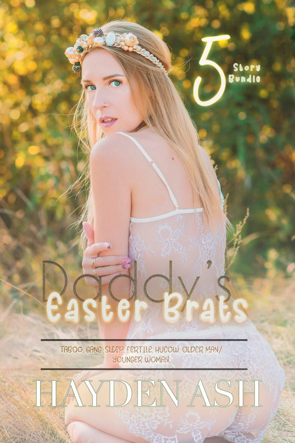 Daddy’s Easter Brat: 5 Erotica Story Boxset