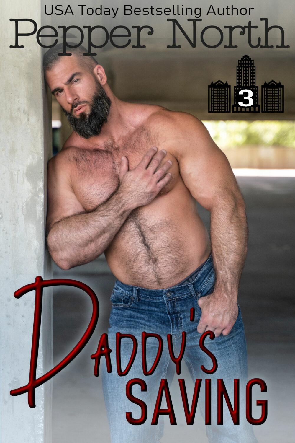 Daddy’s Saving: An Office Romance (ABC Towers Book 3)