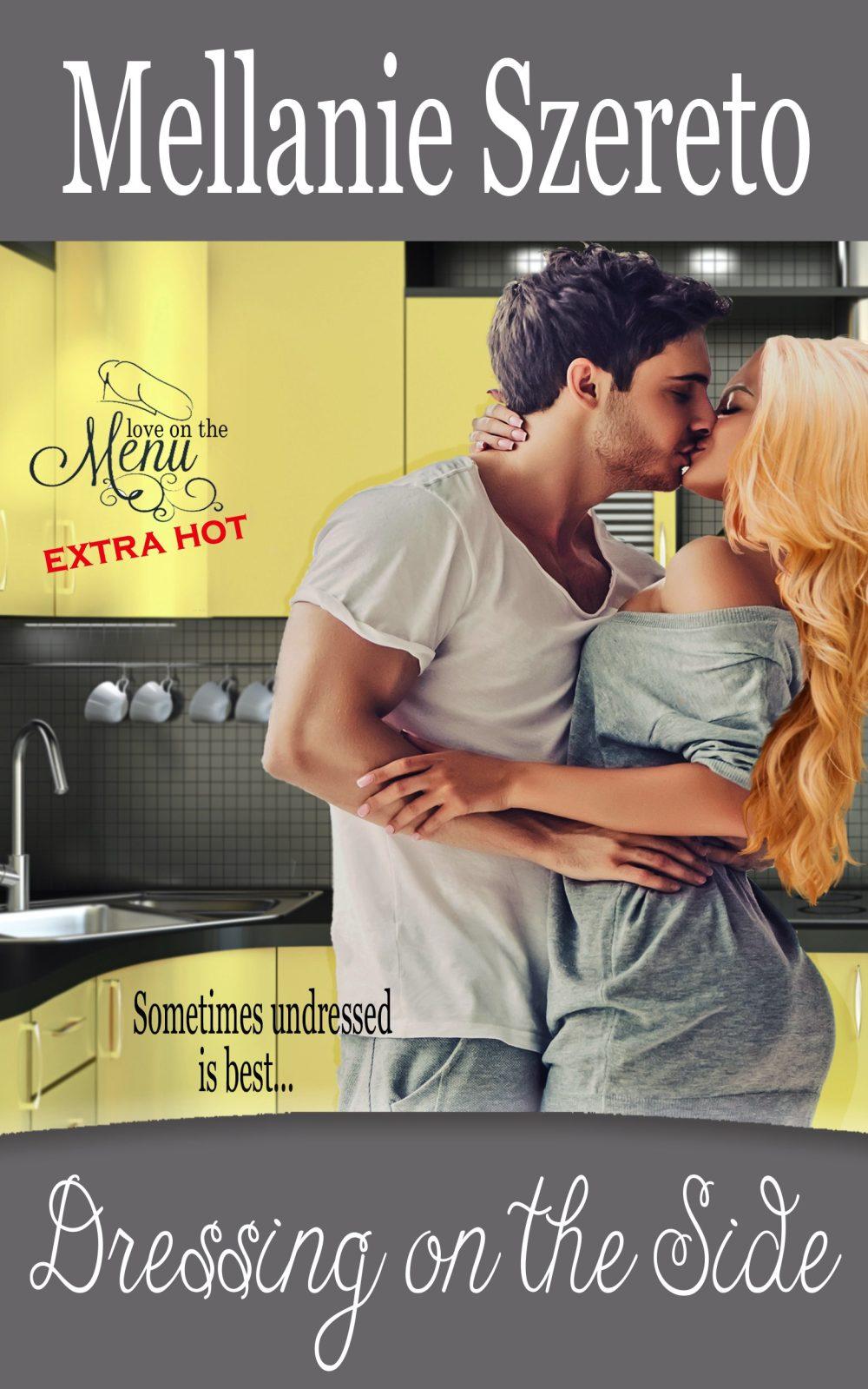 Dressing on the Side (Love on the Menu…Extra Hot 5)