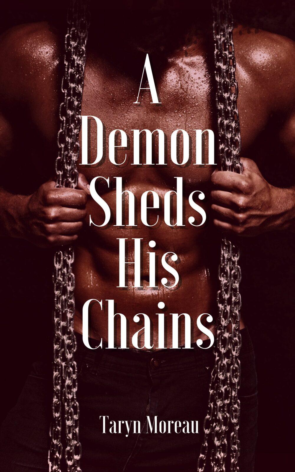 A Demon Sheds His Chains