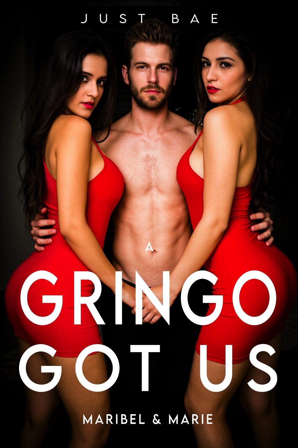 A Gringo Got Us: Maribel & Marie