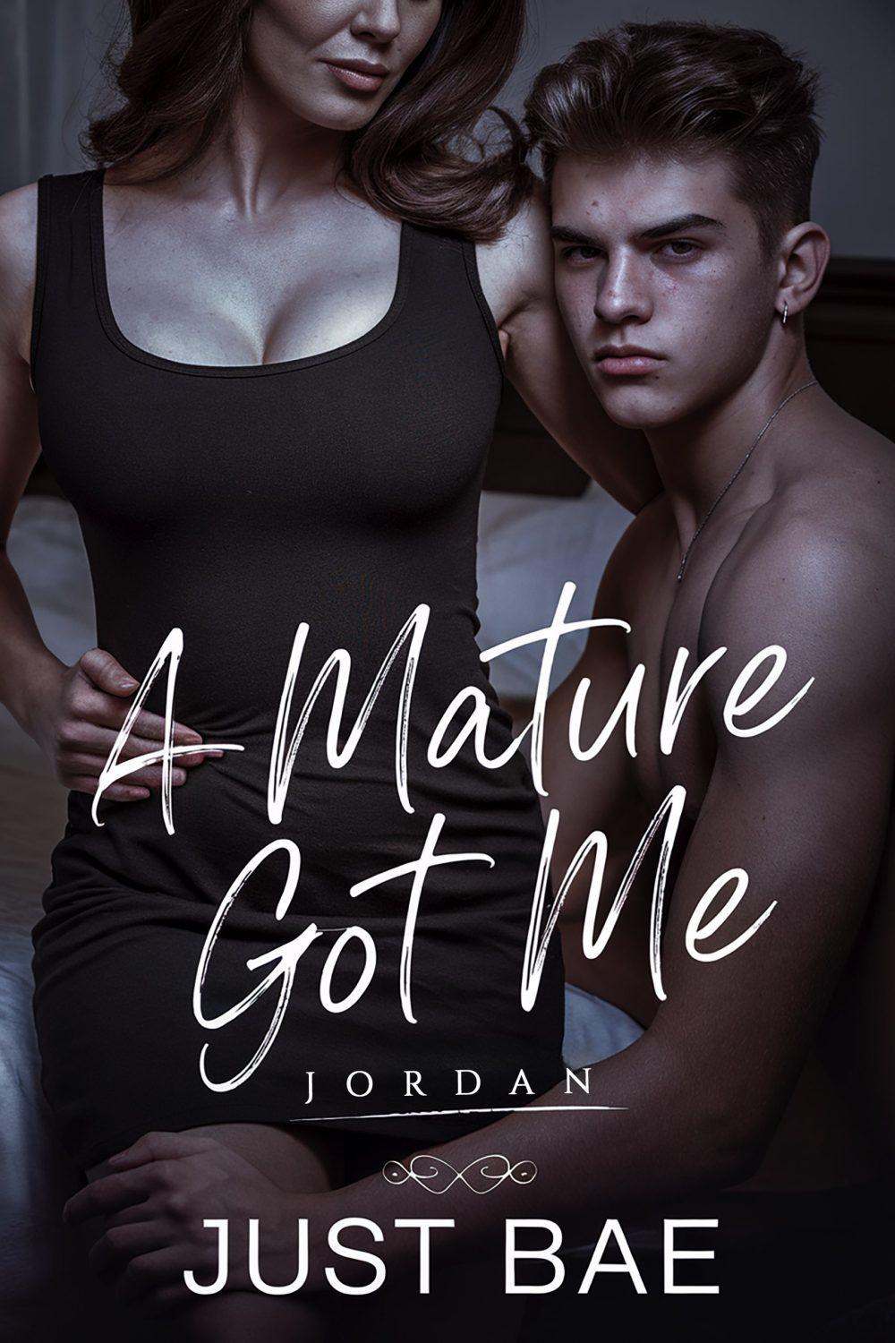 A Mature Got Me: Jordan