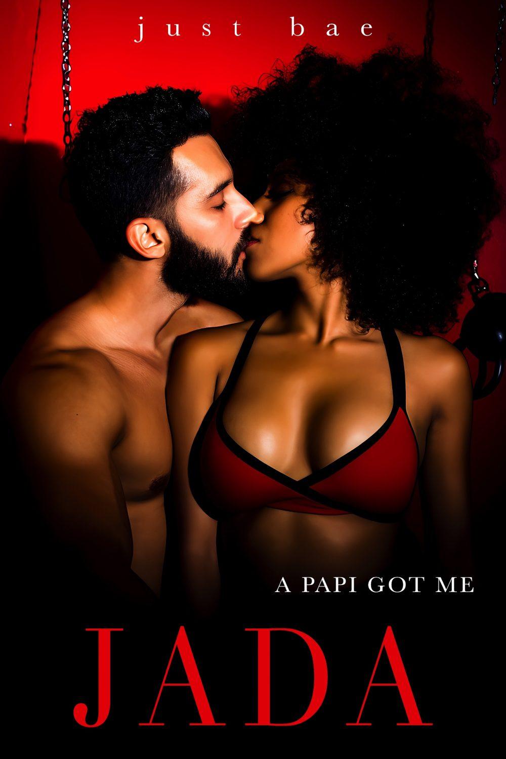 A Papi Got Me: jada