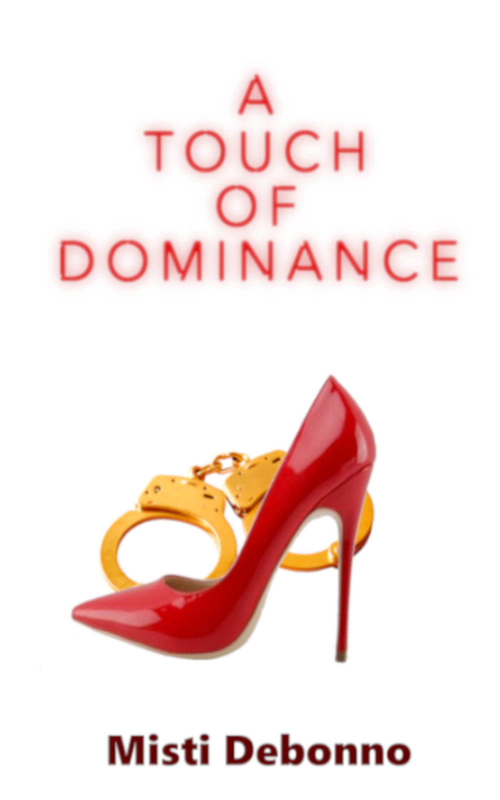 A Touch of Dominance