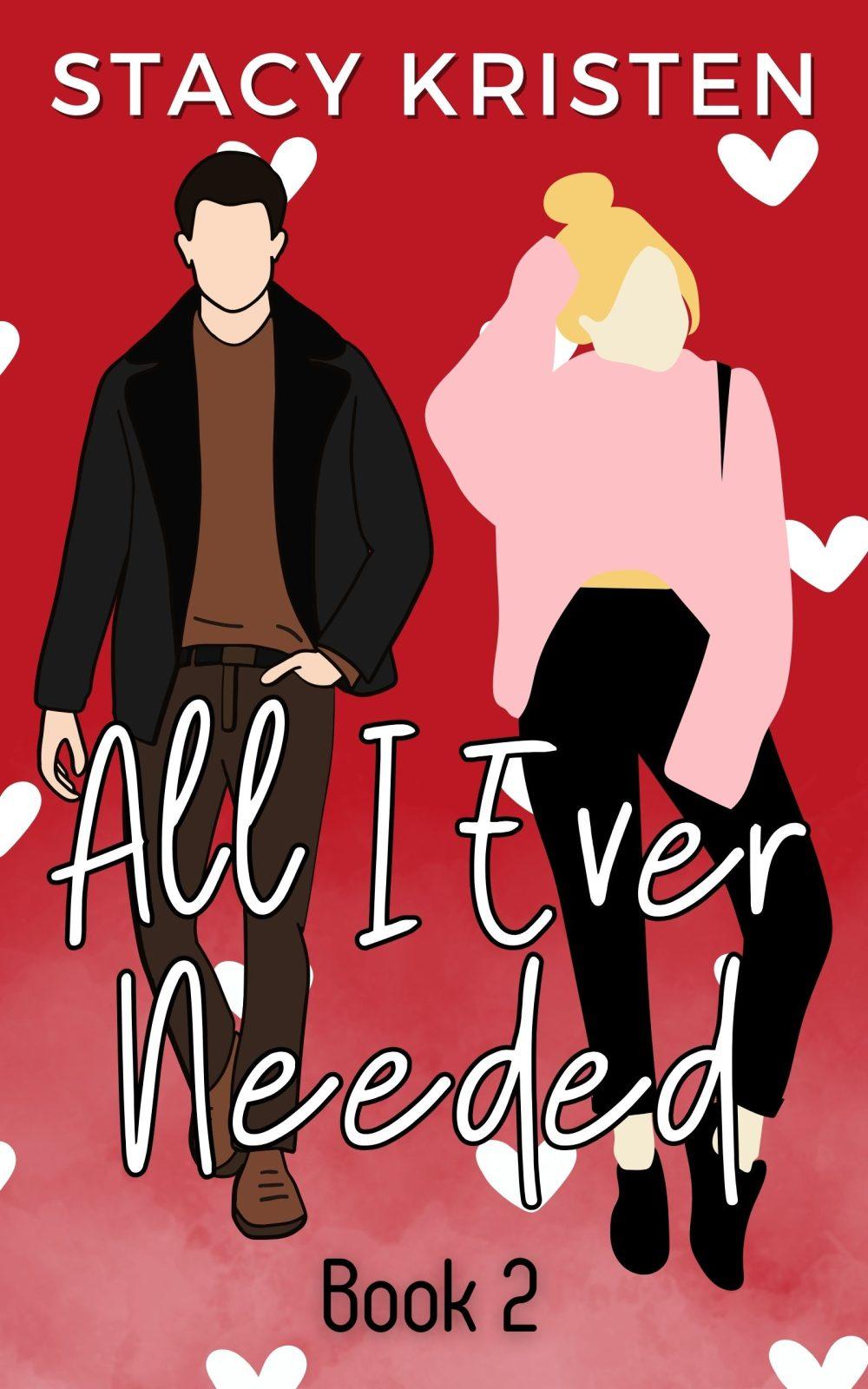 All I Ever Needed (Foxtail Ridge Book 2)