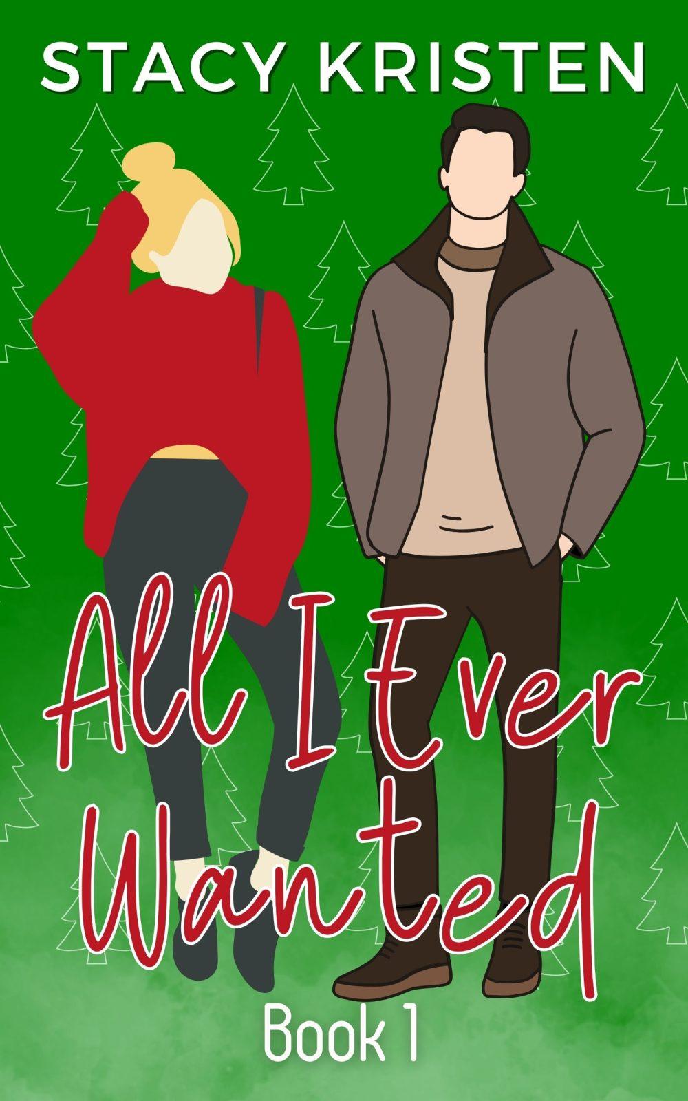 All I Ever Wanted (Foxtail Ridge Book 1)