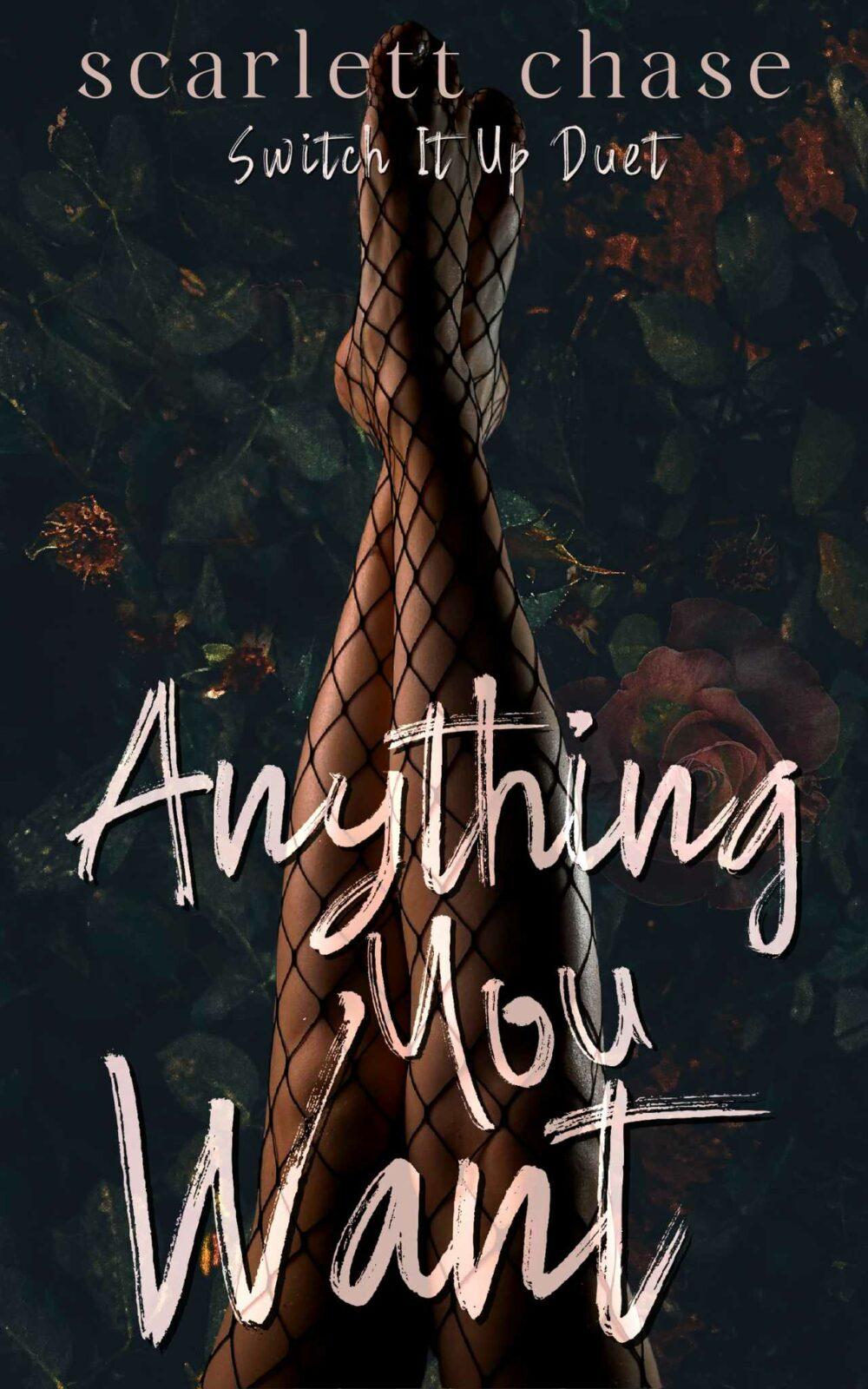 Anything You Want