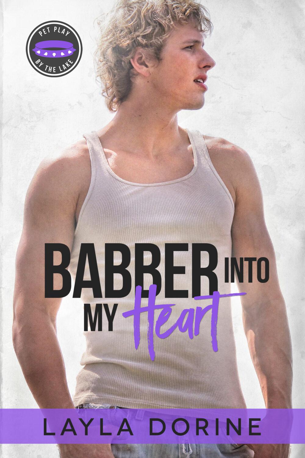 Babber Into My Heart