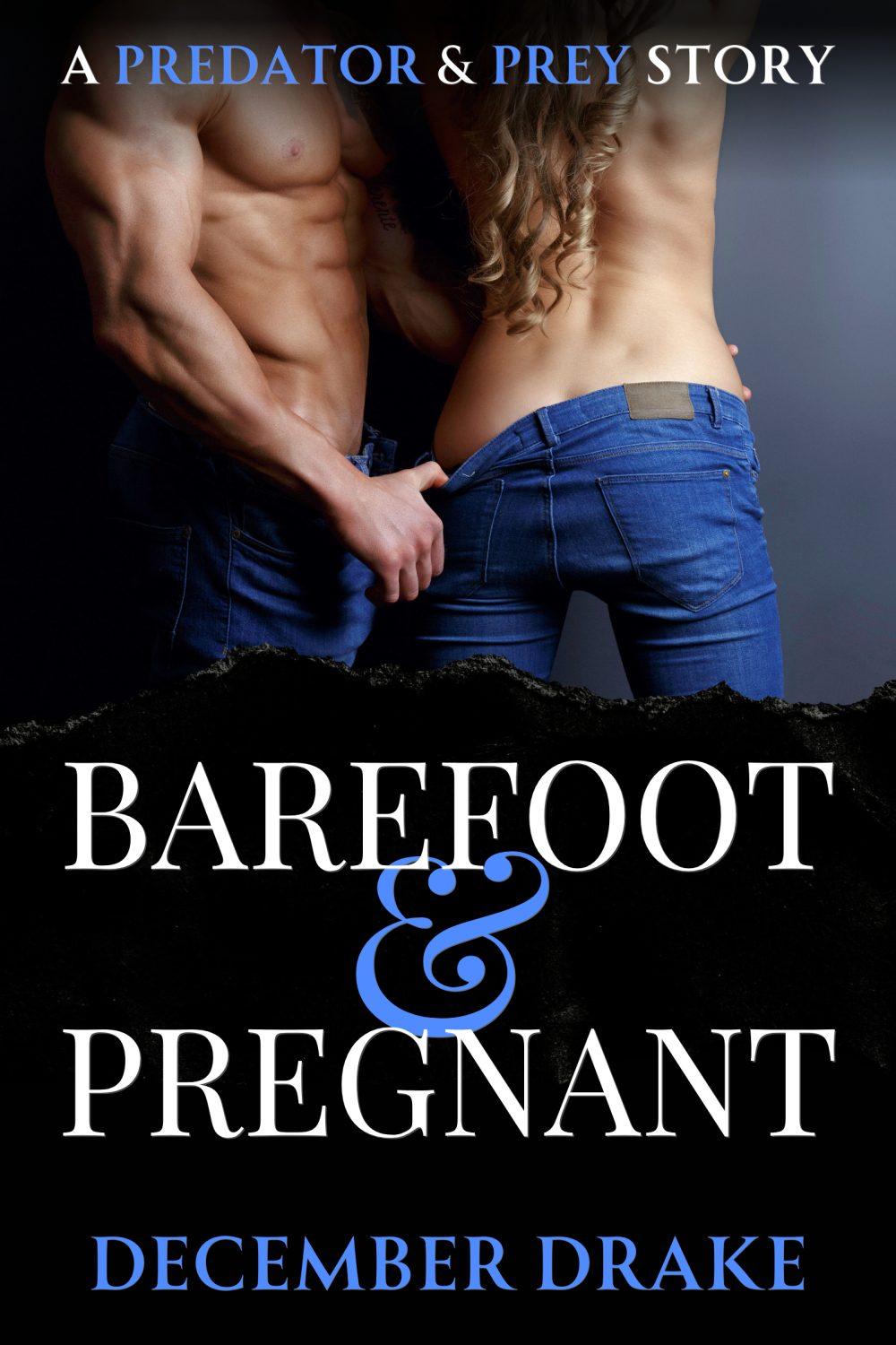 Barefoot & Pregnant