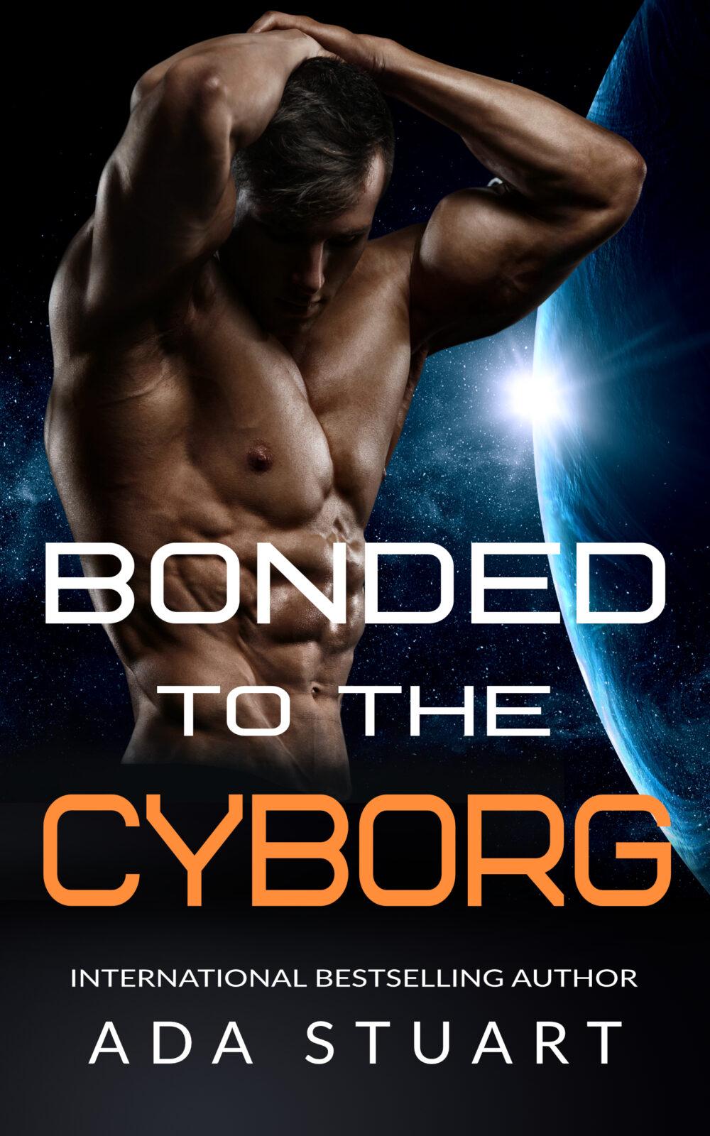 Bonded to the Cyborg