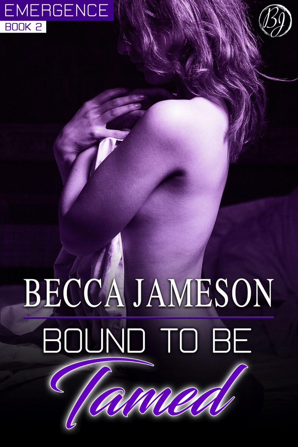 Bound to be Tamed (Emergence book 2)
