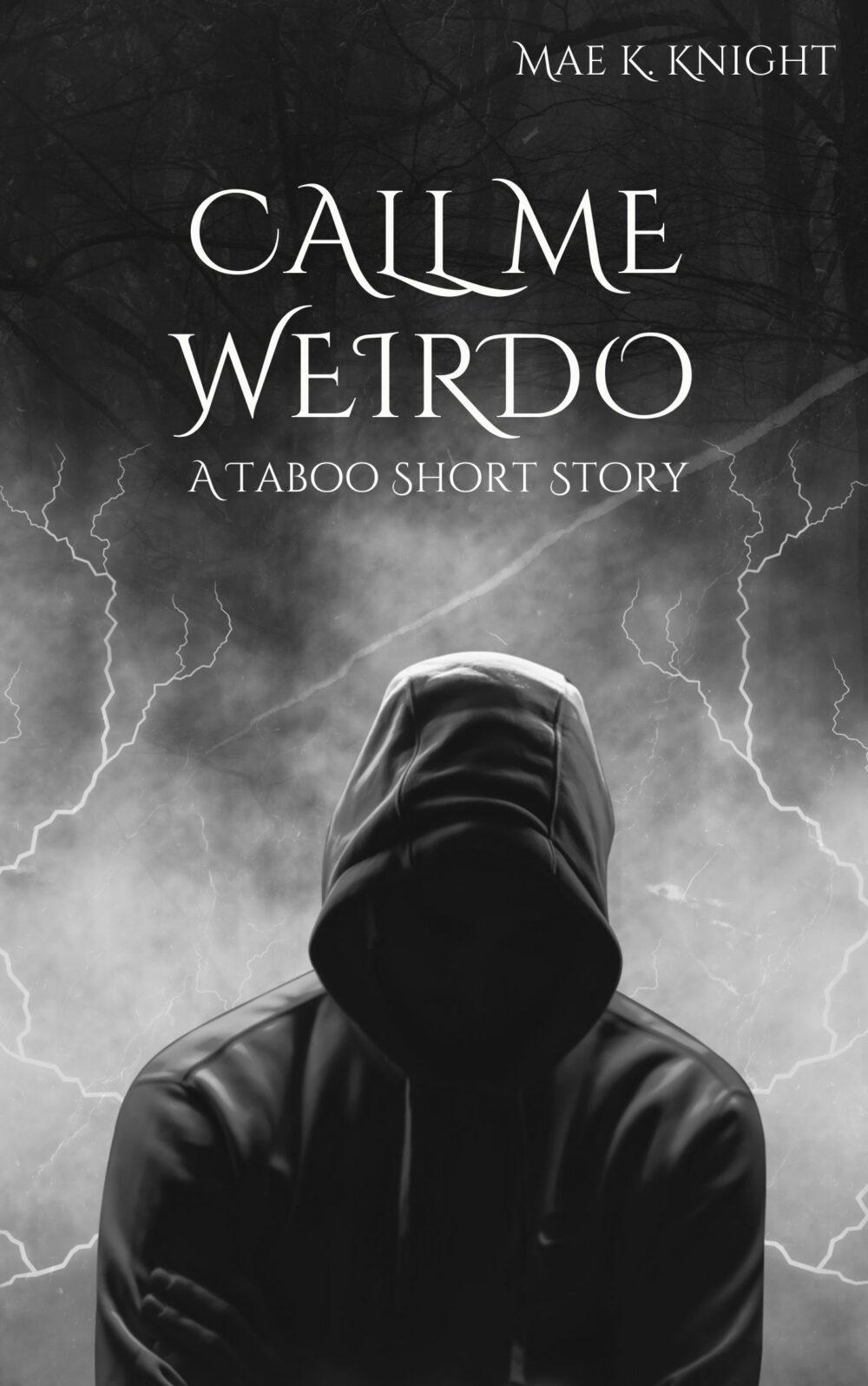 Call Me Weirdo