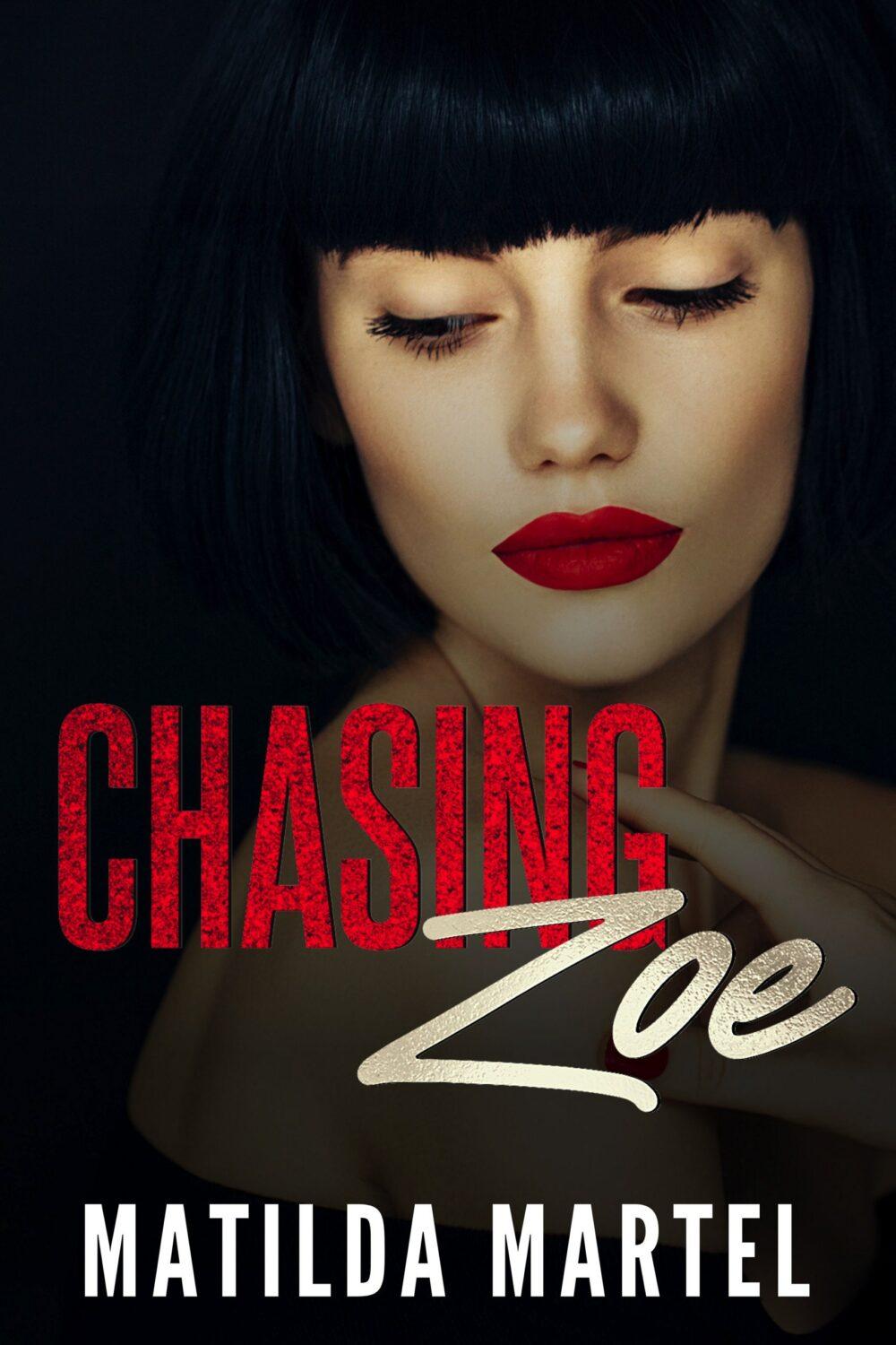 Chasing Zoe