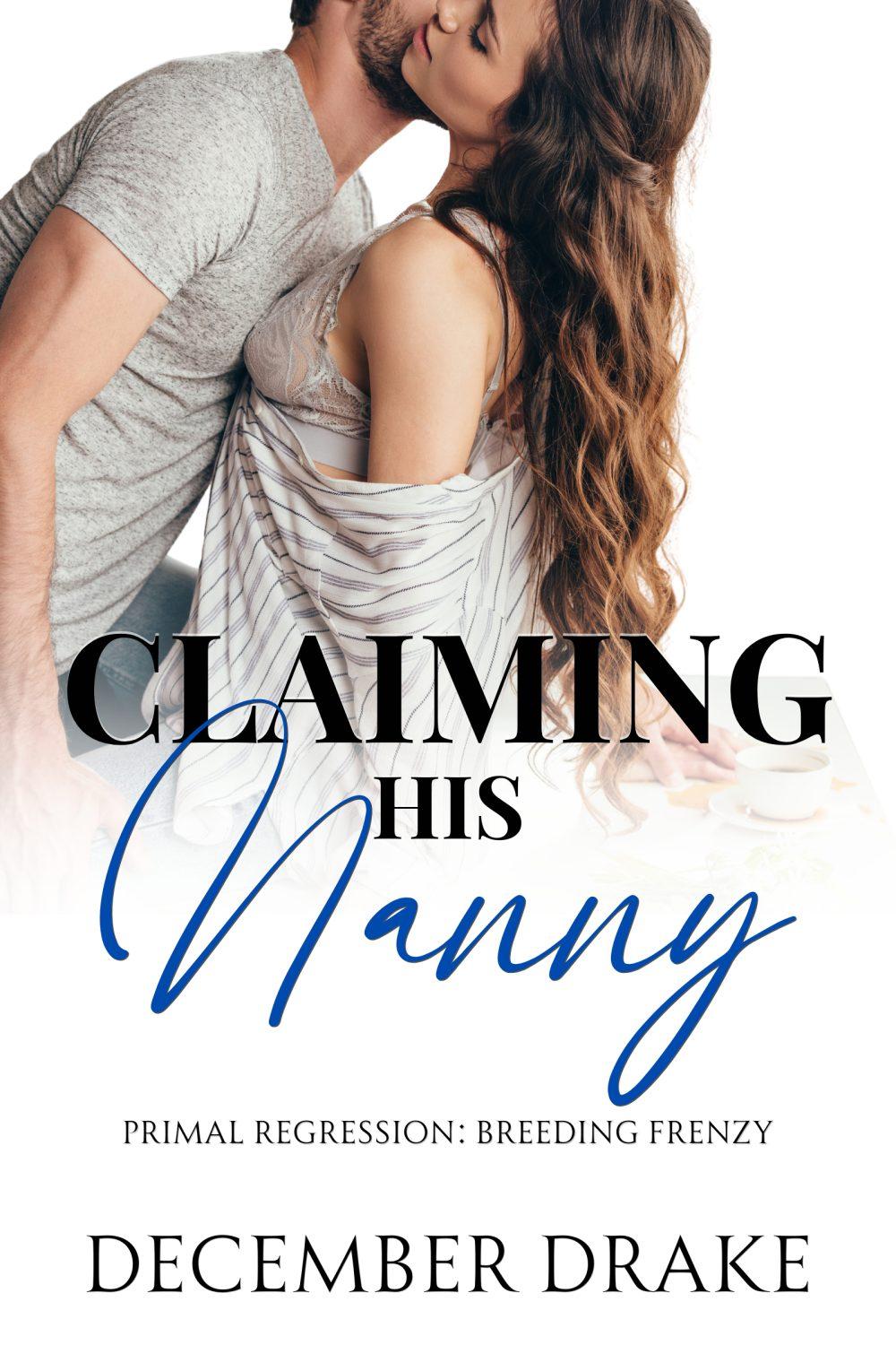 Claiming His Nanny (Primal Regression #2)