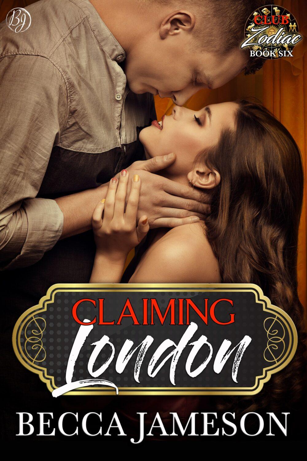 Claiming London (Club Zodiac book 6)
