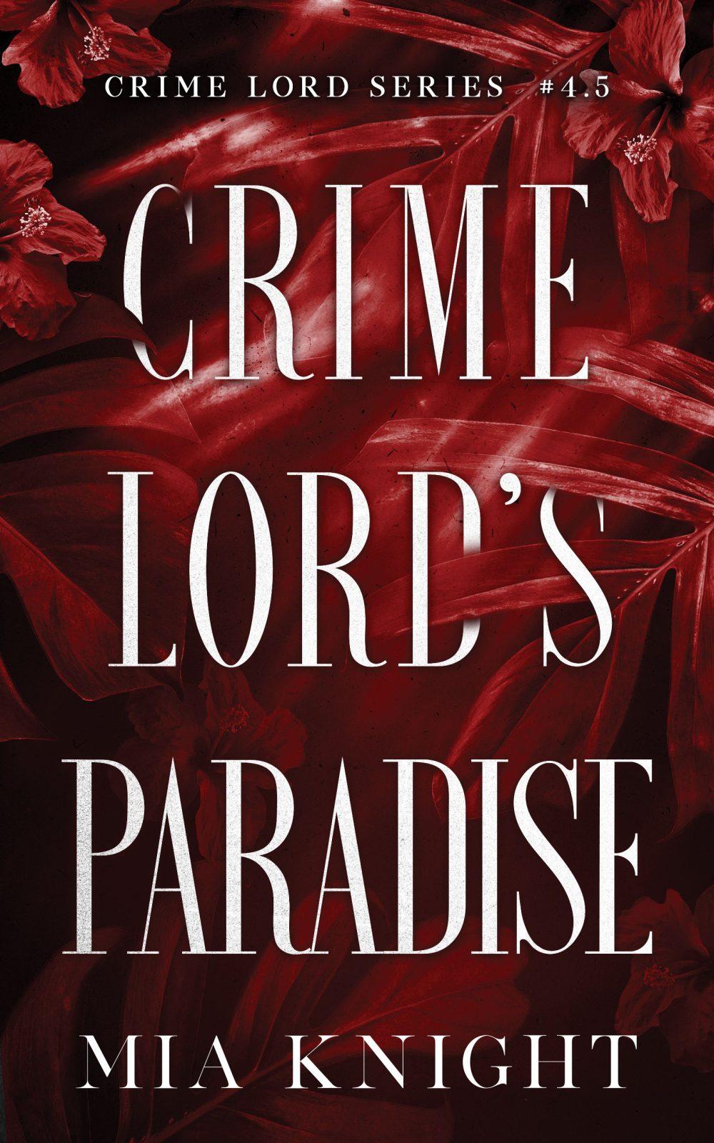 Crime Lord’s Paradise