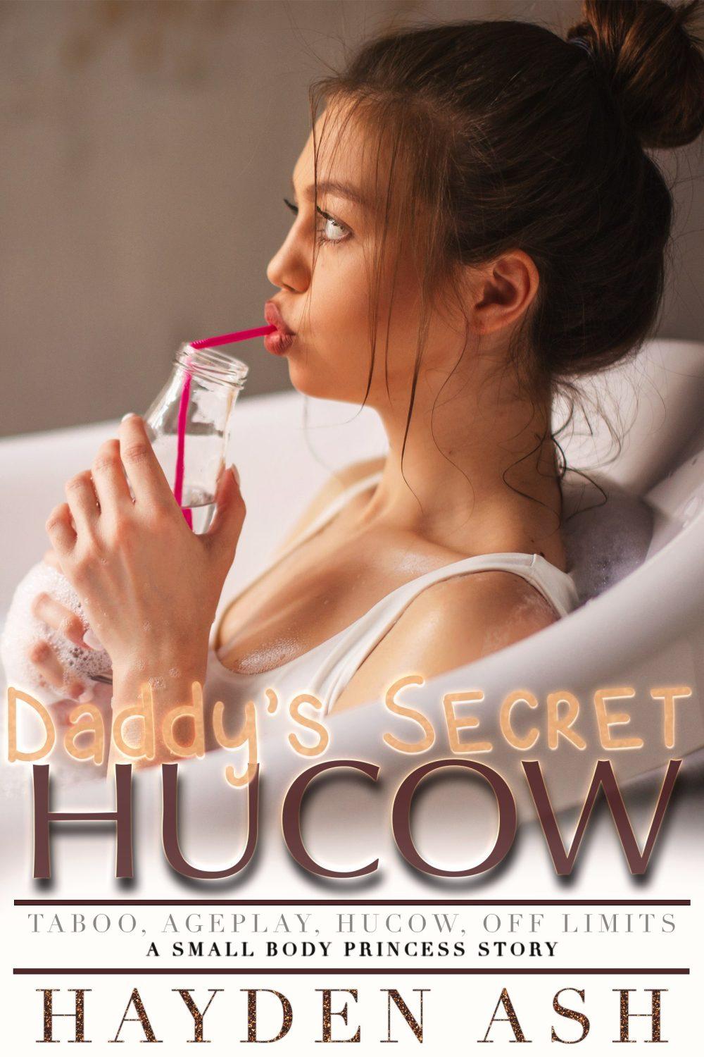 Daddy’s Secret Hucow