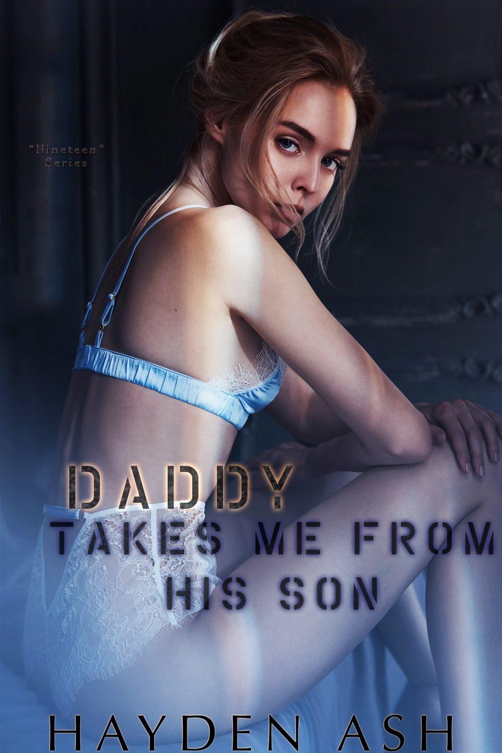 Daddy Takes Me From His Son