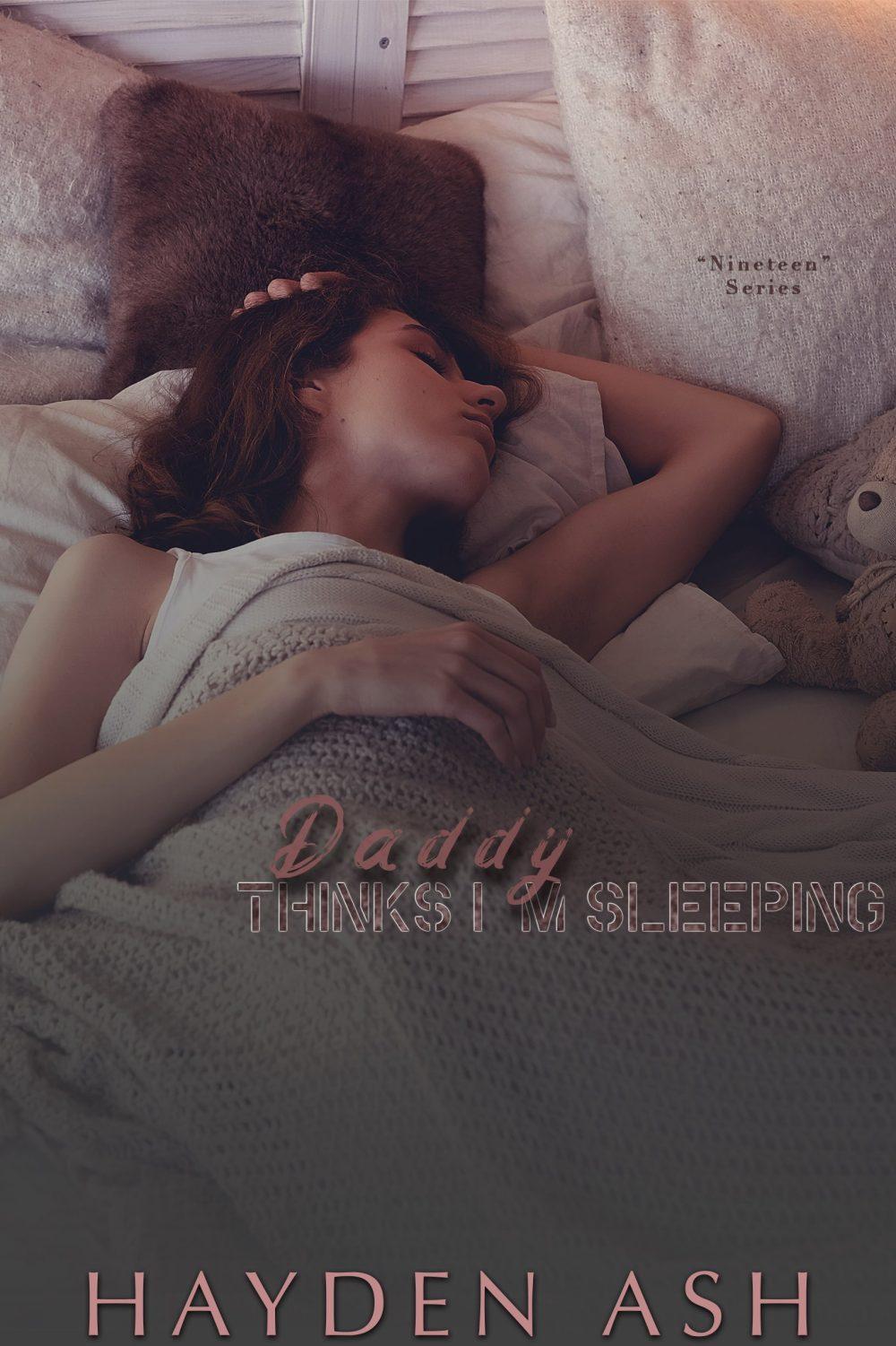 Daddy Thinks I’m Sleeping