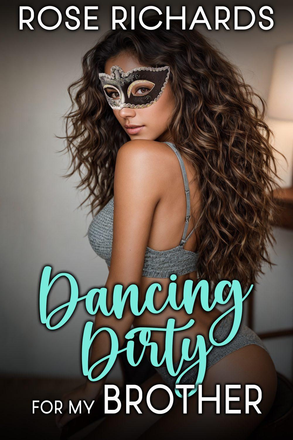 Dancing Dirty for My Brother