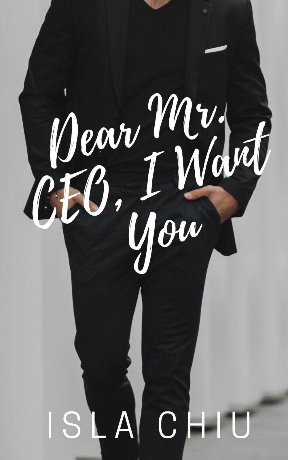 Dear Mr. CEO I Want You