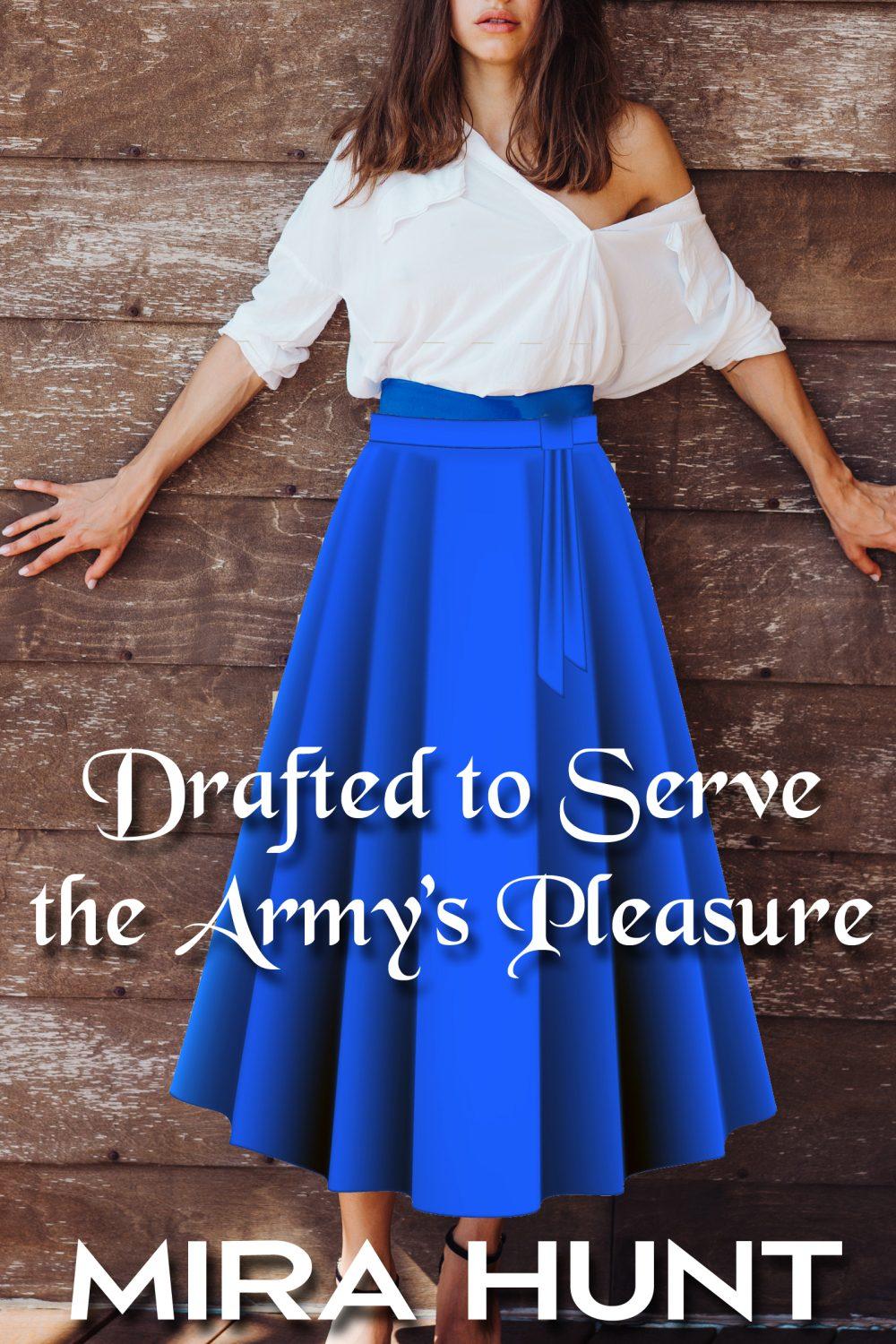 Drafted to Serve the Army’s Pleasure