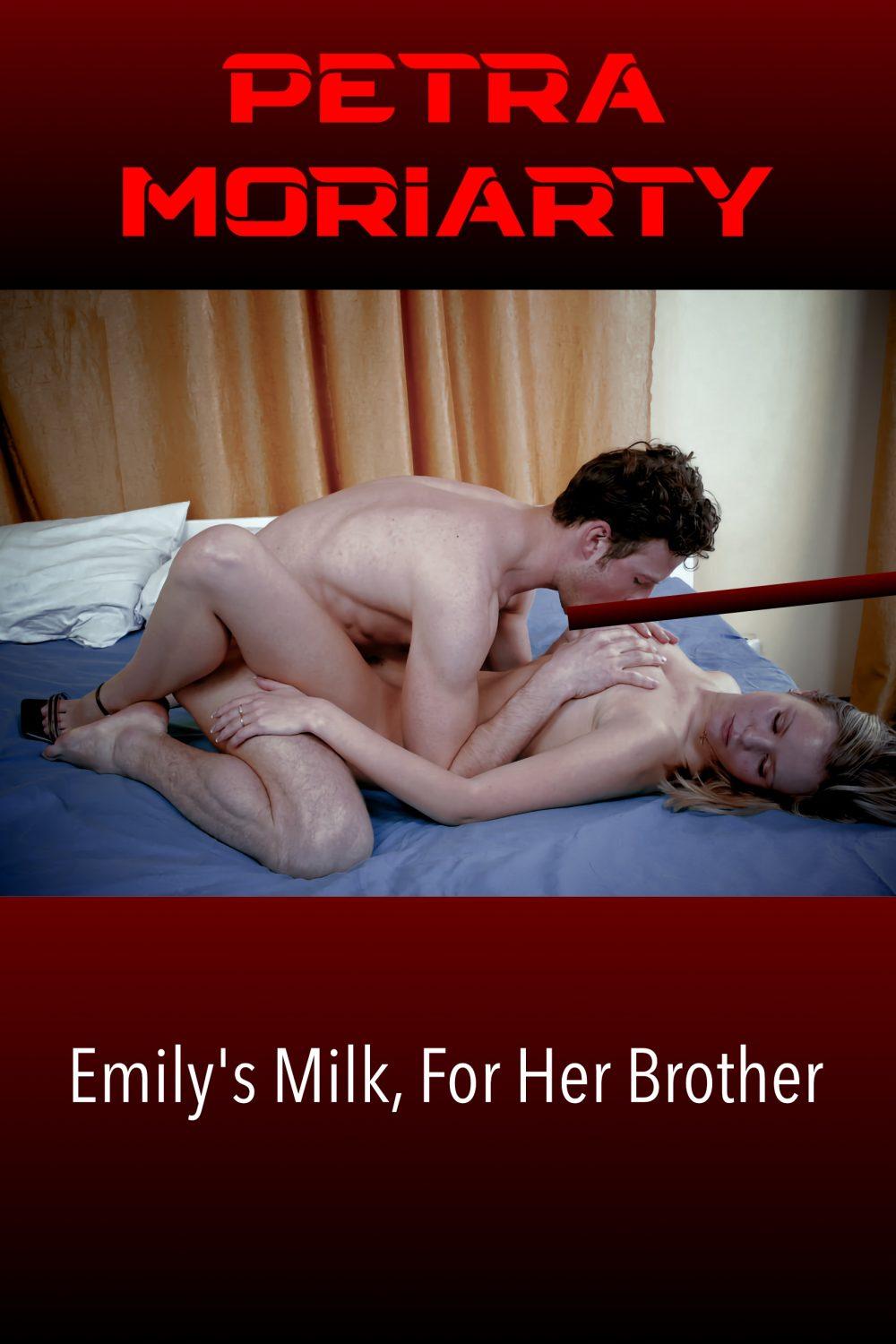 Emily’s Milk For Her Brother