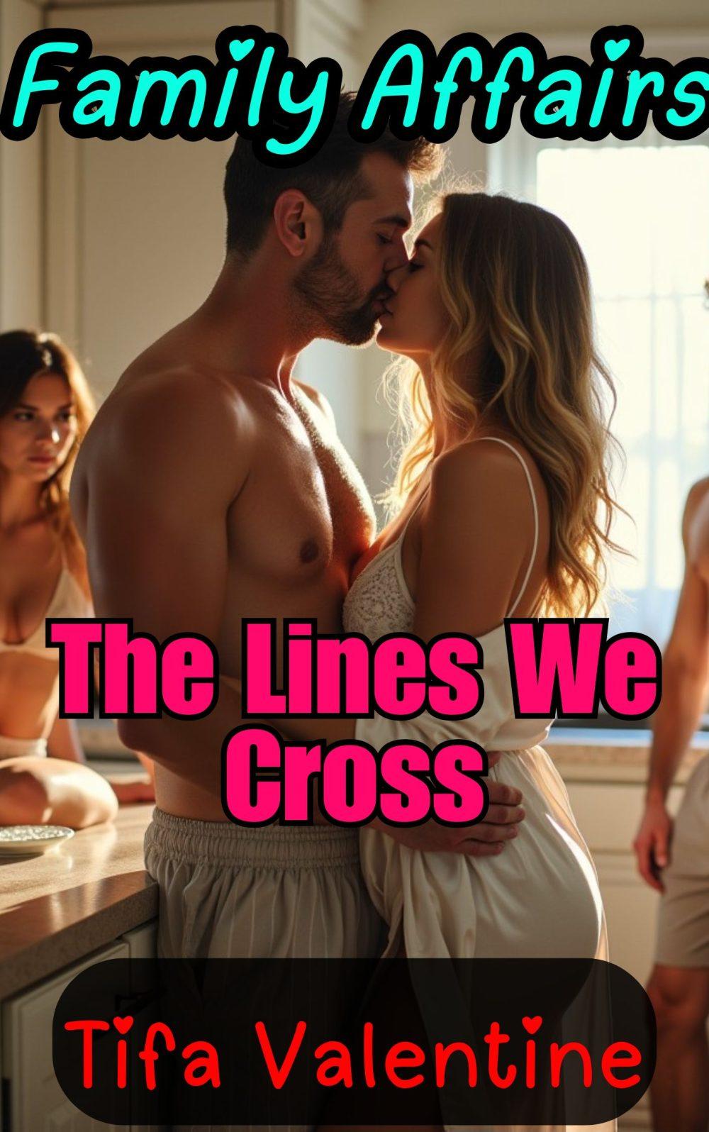 Family Affairs: The Lines We Cross