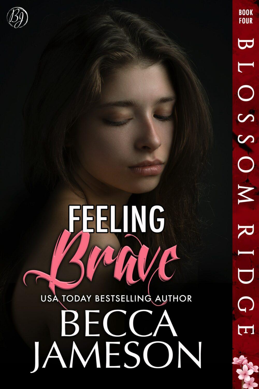 Feeling Brave (Blossom Ridge book 4)