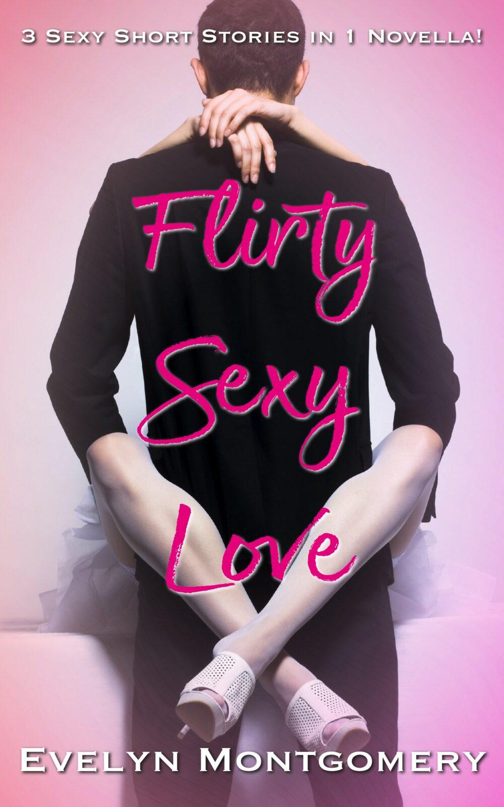 Flirty Sexy Love