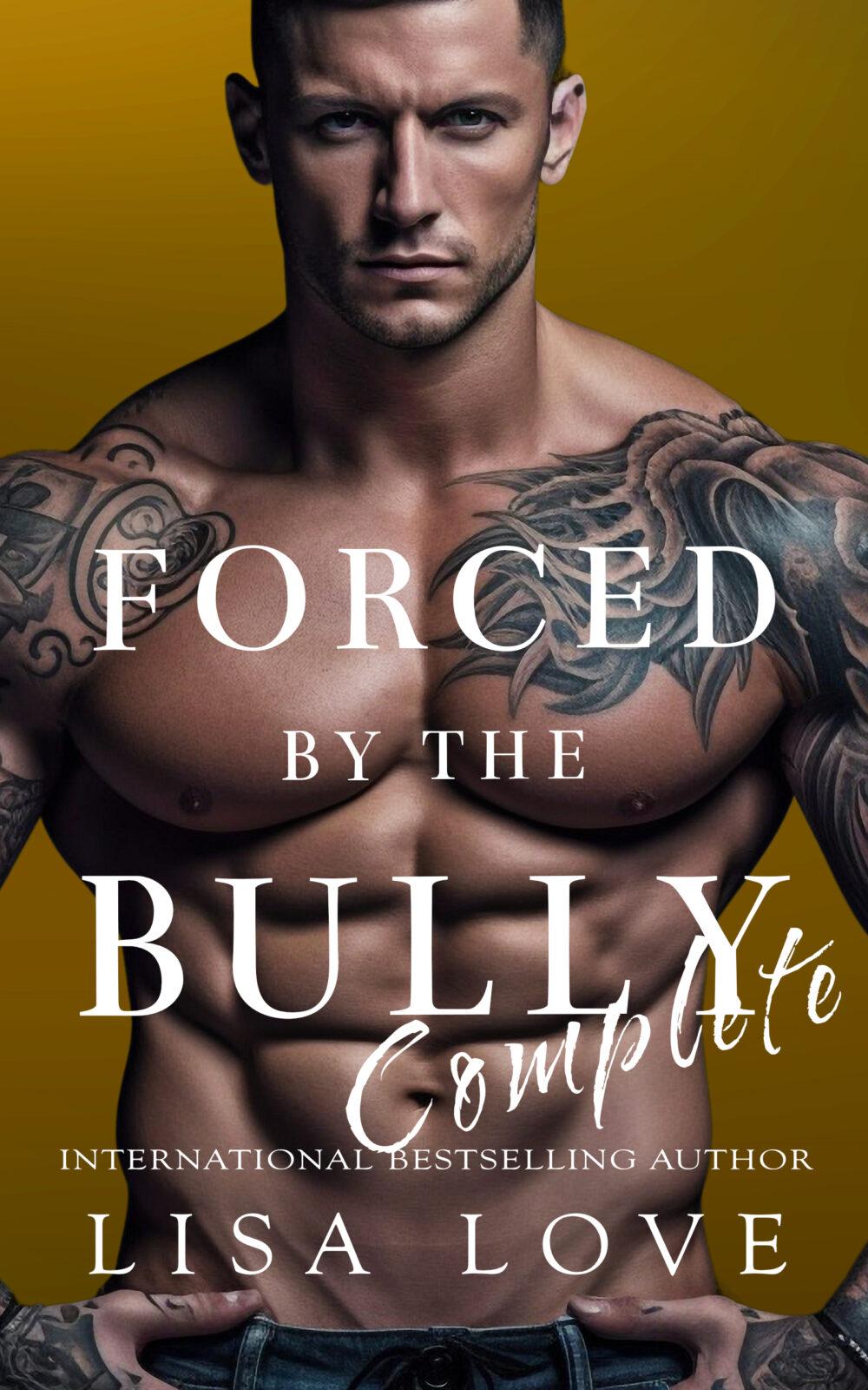 Forced by the Bully – Complete