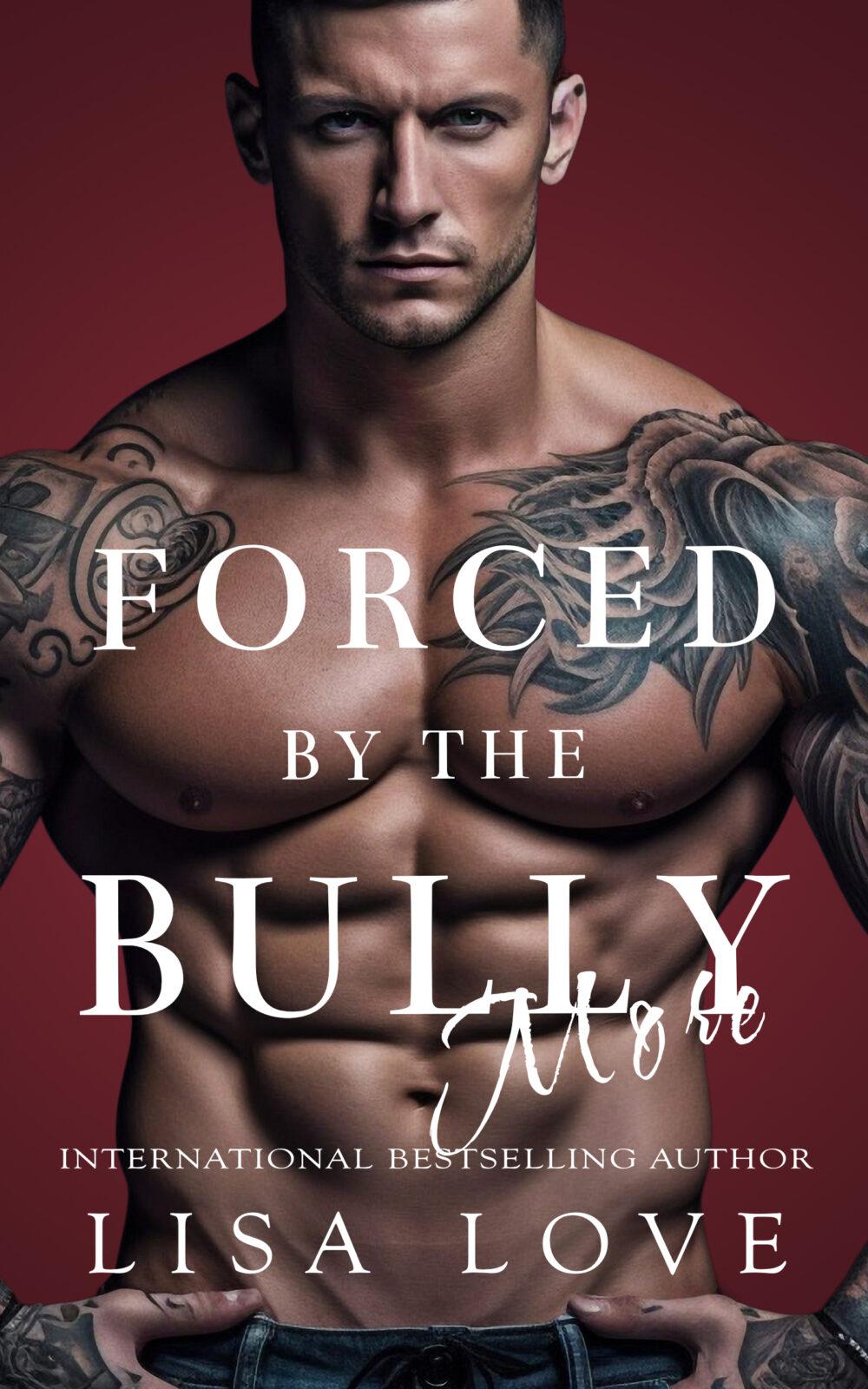 Forced by the Bully More
