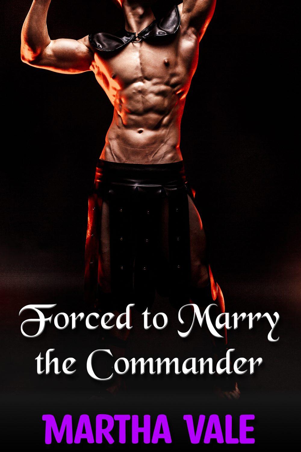 Forced to Marry the Commander