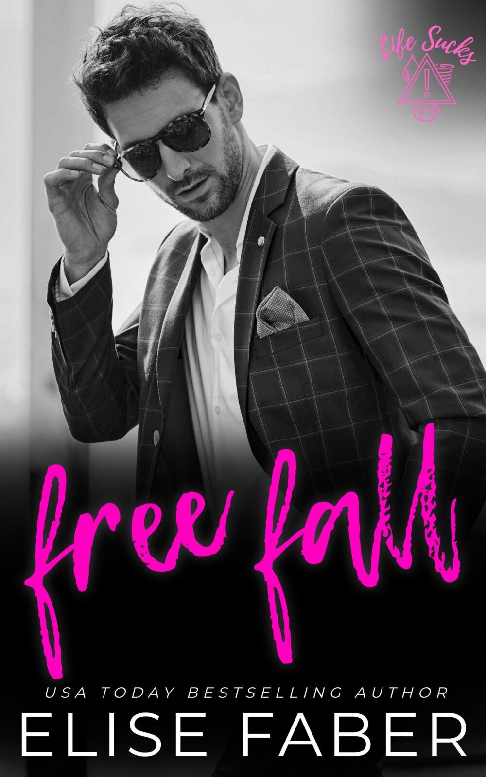 Free Fall; Life Sucks Book 7