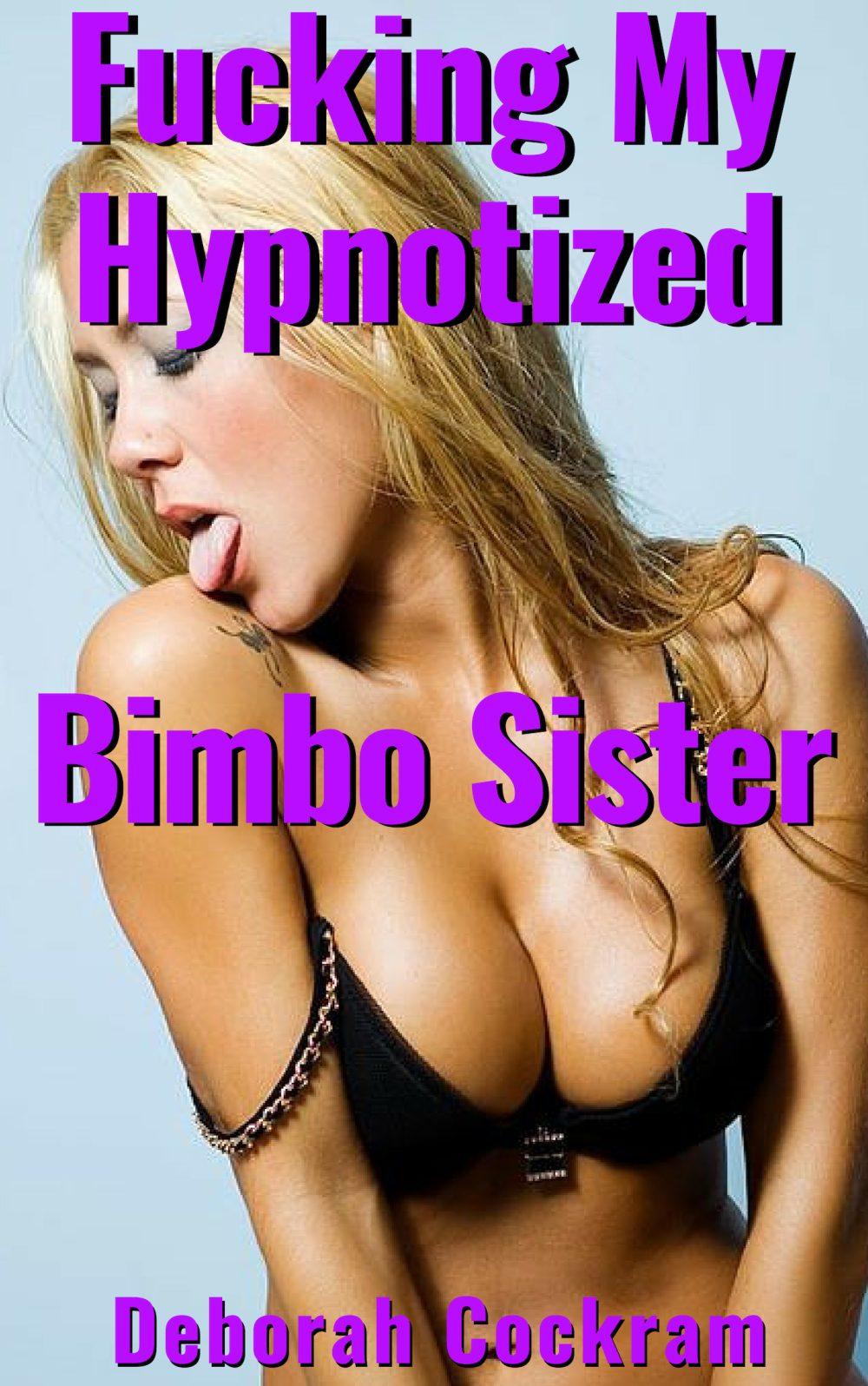 Fucking My Hypnotized Bimbo Sister